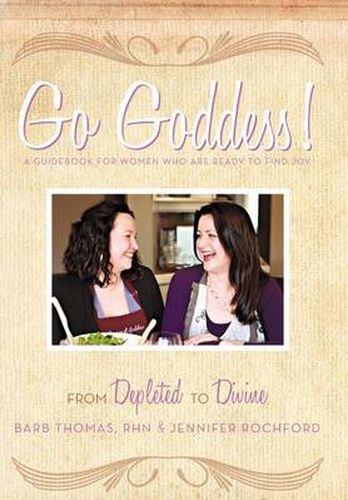 Cover image for Go Goddess!: From Depleted to Divine