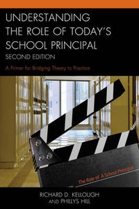 Cover image for Understanding the Role of Today's School Principal: A Primer for Bridging Theory to Practice