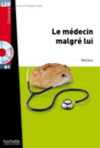 Cover image for Le medecin malgre lui + CD Audio MP3