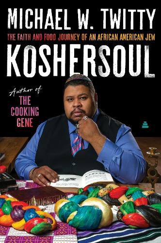 Cover image for Koshersoul: The Faith and Food Journey of an African American Jew