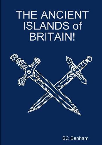 Cover image for THE ANCIENT ISLANDS of BRITAIN!