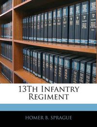 Cover image for 13th Infantry Regiment