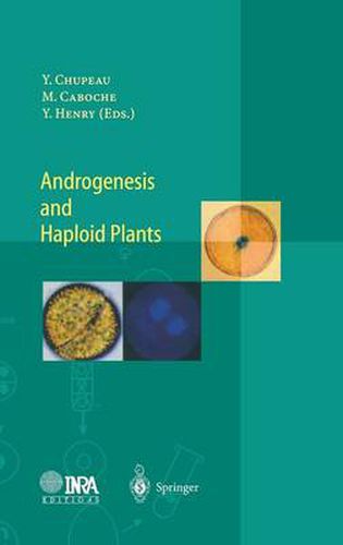 Androgenesis and Haploid Plants