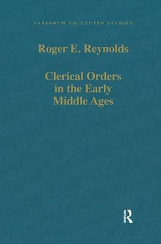 Clerical Orders in the Early Middle Ages: Duties and Ordination