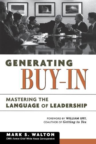 Cover image for Generating Buy-In: Mastering the Language of Leadership