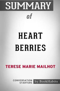 Cover image for Summary of Heart Berries by Terese Marie Mailhot: Conversation Starters