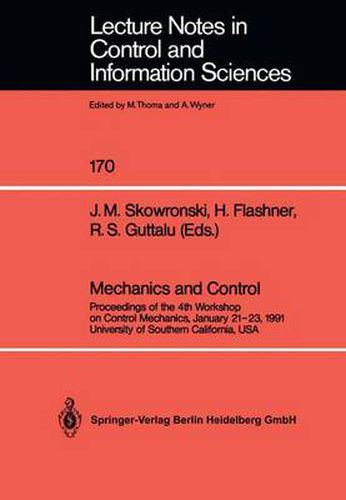 Cover image for Mechanics and Control: Proceedings of the 4th Workshop on Control Mechanics, January 21-23, 1991, University of Southern California, USA