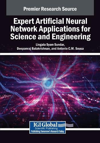 Cover image for Expert Artificial Neural Network Applications for Science and Engineering