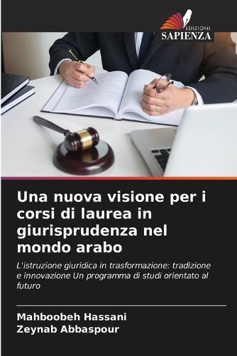 Cover image for Una nuova visione per i corsi di laurea in giurisprudenza nel mondo arabo