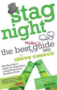 Cover image for Stag Night - the Best Mans Guide to Organising a Stag Weekend or Batchelor Party