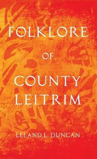 Cover image for Folklore of County Leitrim (Folklore History Series)