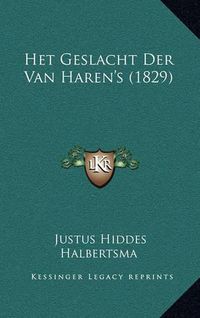 Cover image for Het Geslacht Der Van Haren's (1829)