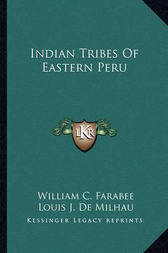 Cover image for Indian Tribes of Eastern Peru