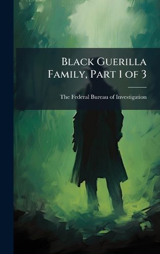Cover image for Black Guerilla Family, Part 1 of 3