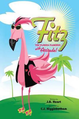 Cover image for Fitz the Florida Flamingo with Attitude