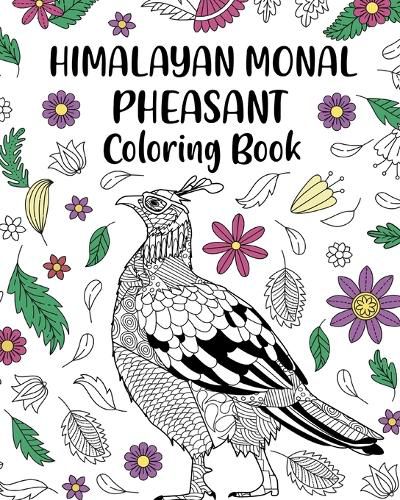 Cover image for Himalayan Monal Pheasant Coloring Book: Phasianidae Impeyan Painting Page, Animal Mandala Coloring Pages
