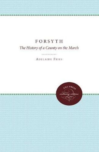 Cover image for Forsyth: The History of a County on the March