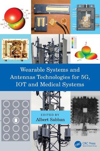 Cover image for Wearable Systems and Antennas Technologies for 5G, IOT and Medical Systems