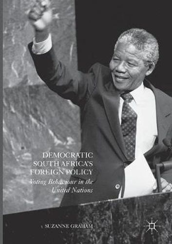 Cover image for Democratic South Africa's Foreign Policy: Voting Behaviour in the United Nations