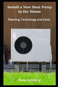 Cover image for Install a New Heat Pump in the House
