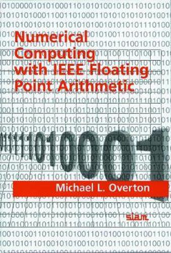 Numerical Computing with IEEE Floating Point Arithmetic