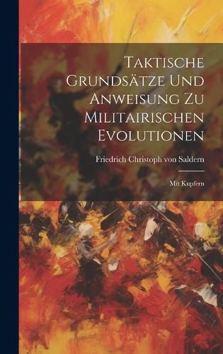 Cover image for Taktische Grundsaetze Und Anweisung Zu Militairischen Evolutionen