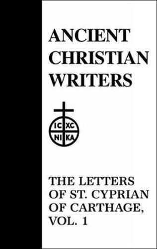 Cover image for 43. The Letters of St. Cyprian of Carthage,Vol. 1