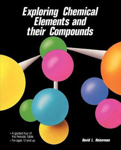 Cover image for Exploring Chemical Elements and Their Compounds