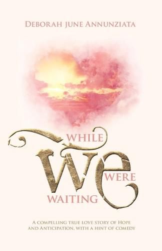 Cover image for While We Were Waiting
