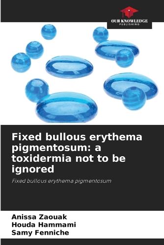 Cover image for Fixed bullous erythema pigmentosum