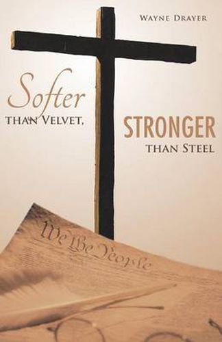 Cover image for Softer Than Velvet, Stronger Than Steel