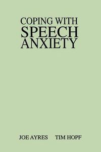 Cover image for Coping with Speech Anxiety