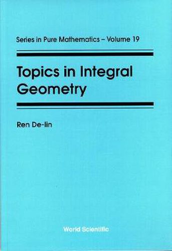 Cover image for Topics In Integral Geometry