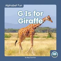 Cover image for Alphabet Fun: G is for Giraffe