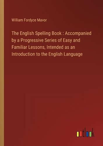 Cover image for The English Spelling Book