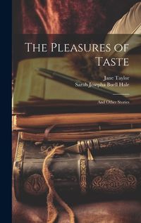 Cover image for The Pleasures of Taste