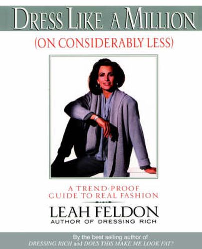 Cover image for Dress Like a Million (on Considerably Less): A Trend-proof Guide to Real Fashion