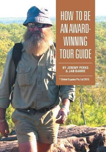 Cover image for How to Be an Award-Winning Tour Guide