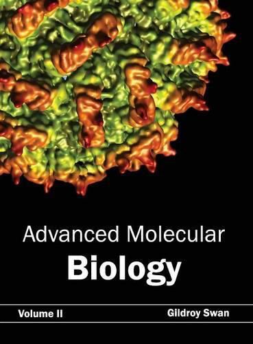 Cover image for Advanced Molecular Biology: Volume II