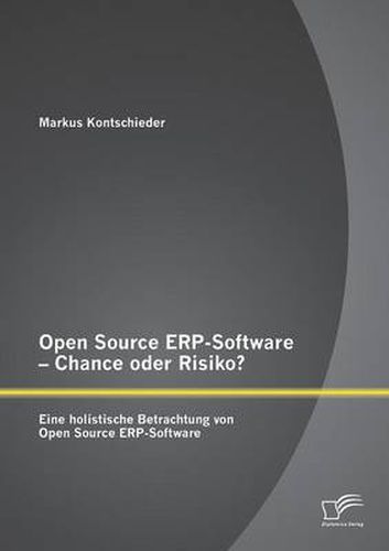 Cover image for Open Source ERP-Software - Chance oder Risiko? Eine holistische Betrachtung von Open Source ERP-Software