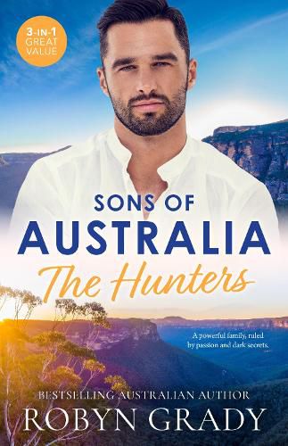 Cover image for Sons Of Australia: The Hunters/Losing Control/Temptation On His Terms/One Night, Second Chance