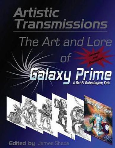 Cover image for Artistic Transmissions: The Art and Lore of Galaxy Prime