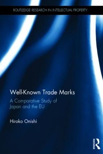 Cover image for Well-Known Trade Marks: A Comparative Study of Japan and the EU