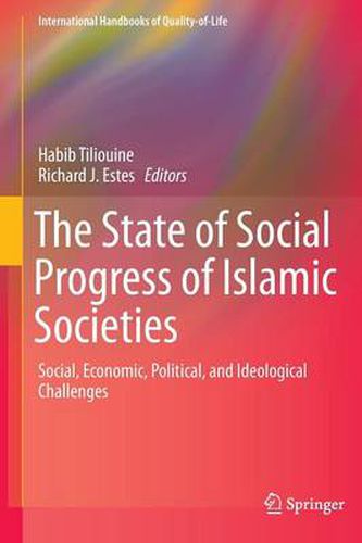 The State of Social Progress of Islamic Societies: Social, Economic, Political, and Ideological Challenges