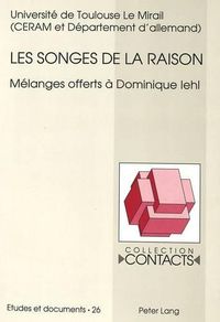 Cover image for Les Songes de La Raison: Melanges Offerts a Dominique Iehl