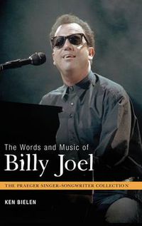 Cover image for The Words and Music of Billy Joel