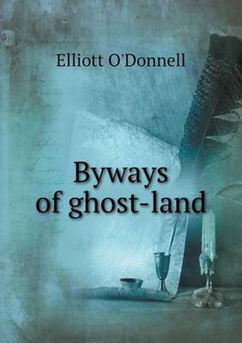 Cover image for Byways of ghost-land