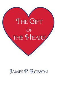 Cover image for The Gift of the Heart