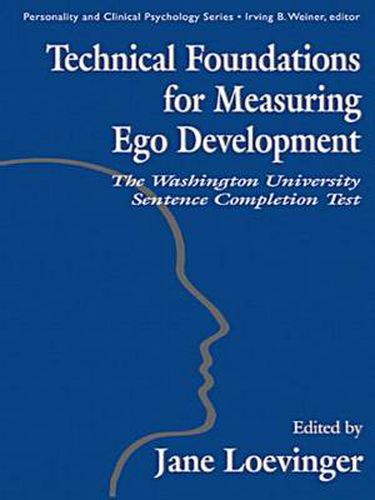 Cover image for Technical Foundations for Measuring Ego Development: The Washington University Sentence Completion Test