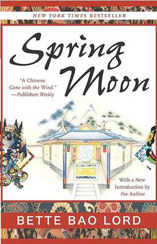 Cover image for Spring Moon: A Novel of China